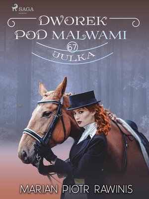 cover image of Dworek pod Malwami 67--Julka